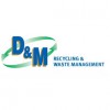 D & M Recycling & Waste Management